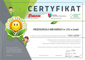 Certyfikat dla Przedszkola Miejskiego nr 231 w Łodzi za udział w II edycji ogólnopolskiego projektu edukacyjnego ,,Eko ludek"